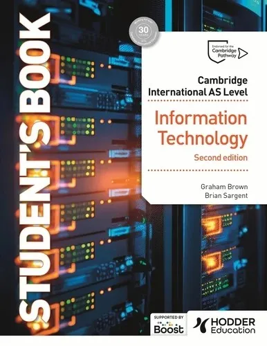 CAMBRIDGE INTERNATIONAL AS LEVEL INFORMATION TECHNOLOGY STUDENT'S BOOK SECOND EDITION BOOST EBOOK DIGITAL