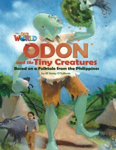 OUR WORLD AME 6 ODON AND THE TINY CREATURES READER