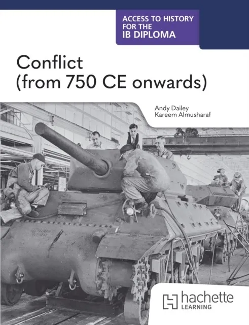 ACCESS TO HISTORY FOR THE IB DIPLOMA: CONFLICT (FROM 750 CE)