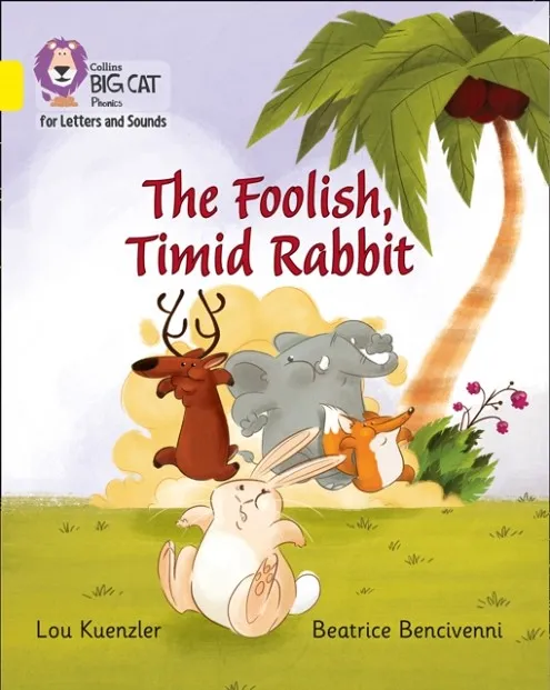THE FOOLISH, TIMID RABBIT (SET 1)-FICTION-YELLOW - BAND 3
