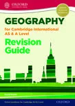 GEOGRAPHY FOR CAMBRIDGE INTERNATIONAL AS AND A LEVEL REVISION GUIDE GEOGRAPHY