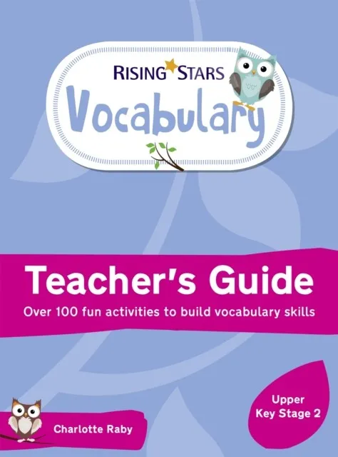 RISING STARS VOCABULARY: UPPER KEY STAGE 2
