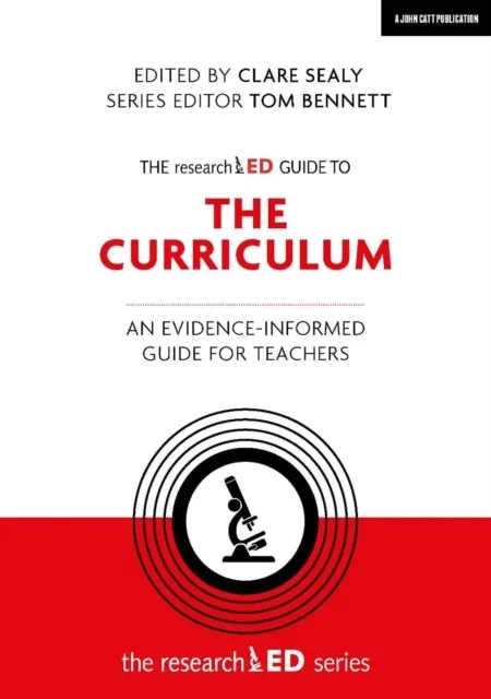 THE RESEARCHED GUIDE TO THE CURRICULUM: AN EVIDENCE-INFORMED GUIDE FOR TEACHERS
