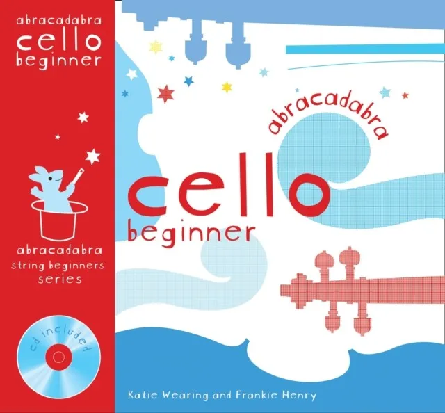 ABRACADABRA CELLO BEGINNER (PUPIL'S BOOK + CD)