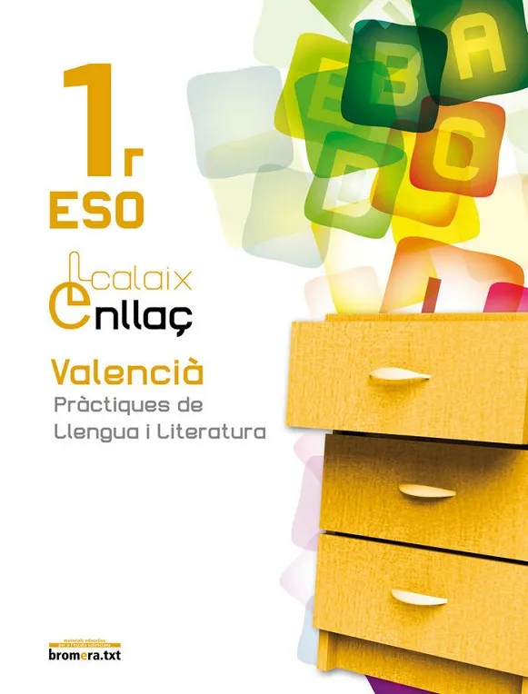 ESO 1 - CALAIX ENLLAÇ - VALENCIA PRACTIQUES DE LLENGUA I LITERATURA
