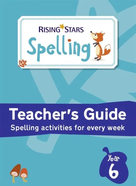 RISING STARS SPELLING YEAR 6