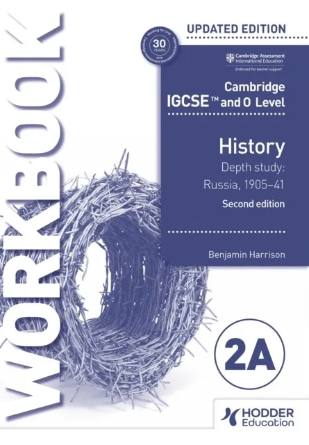 CAMBRIDGE IGCSE AND O LEVEL HISTORY WORKBOOK 2A - DEPTH STUDY: RUSSIA, 1905–41 2ND EDITION