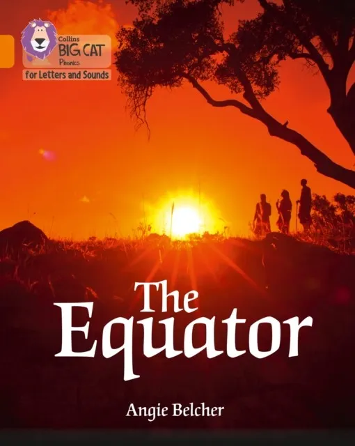 THE EQUATOR (SET 1)-NON-FICTION-ORANGE - BAND 6