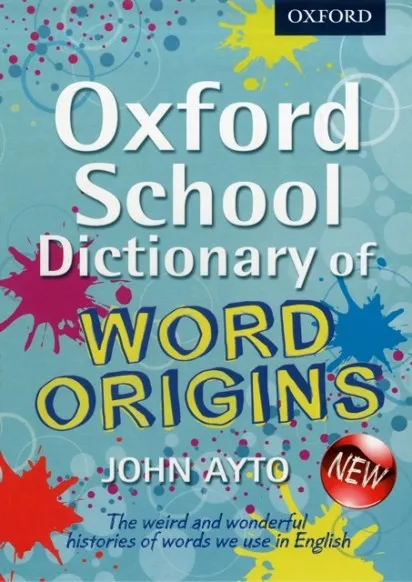 OF WORDS ORIGINS-OXF SCHOOL