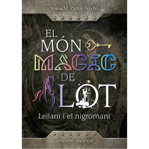 EL MON MAGIC DE LOT: LEILANI I EL NIGROMANT