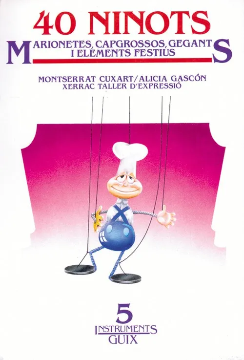 40 Ninots. Marionetes Capgrossos, Gegants i elements festius