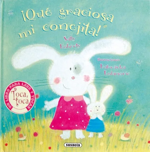 ¡Qué graciosa mi conejita! (Toca, toca)
