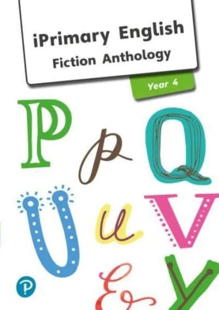 ANTHOLOGY YEAR 4 FICTION