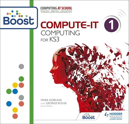 COMPUTE-IT: STUDENT'S BOOK 1 - COMPUTING FOR KS3 BOOST CORE-DIGITAL