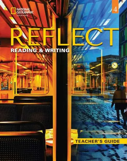 REFLECT RW 4 TEACHER'S GUIDE