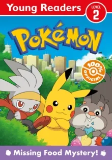 POKEMON YOUNG READERS: MISSING FOOD MYSTERY