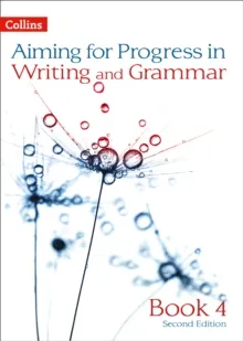 AIMING FOR PROGRESS IN WRITING AND GRAMMAR: BOOK 4