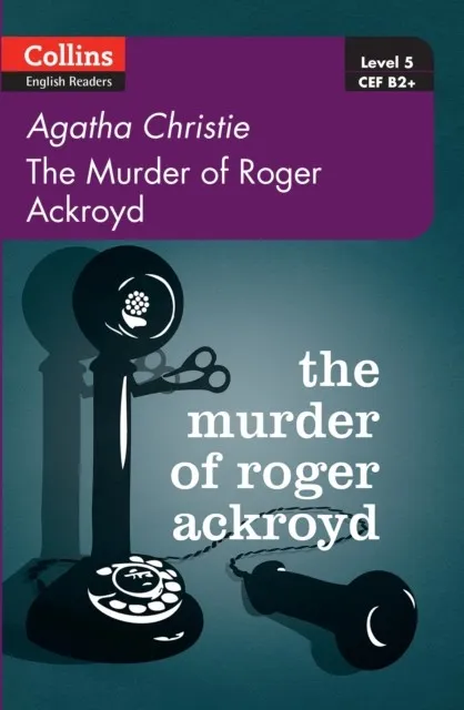 THE MURDER OF ROGER ACKROYD: B2+