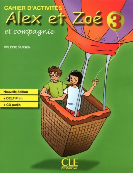 ALEX ET ZOE 3 CAHIER D'ACTIVITES ET COMPAGNIE NOUV