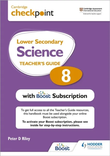 CAMBRIDGE CHECKPOINT LOWER SECONDARY SCIENCE TEACHER'S GUIDE 8 WITH BOOST SUBSCRIPTION BOOKLET