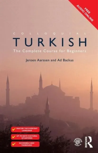 COLLOQUIAL TURKISH : THE COMPLETE COURSE FOR BEGINNERS
