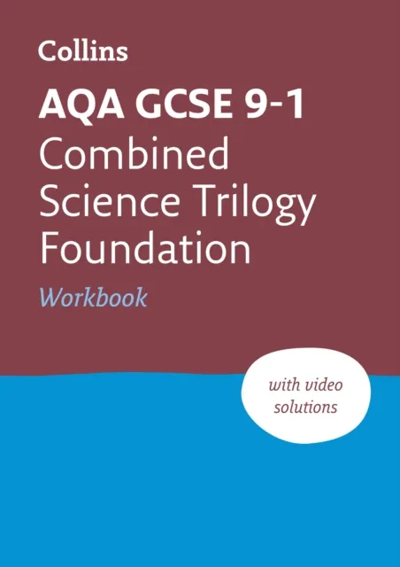 AQA GCSE 9-1 COMBINED SCIENCE TRILOGY FOUNDATION WORKBOOK