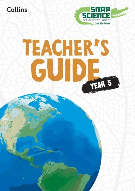 SNAP SCIENCE TEACHER'S GUIDE 5-2ND