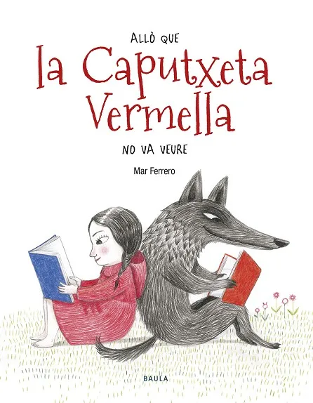 Allò que la Caputxeta Vermella no va veure