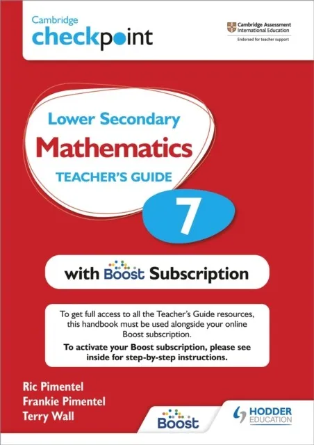 CAMBRIDGE CHECKPOINT LOWER SECONDARY MATHEMATICS TEACHER'S GUIDE 7 WITH BOOST SUBSCRIPTION BOOKLET