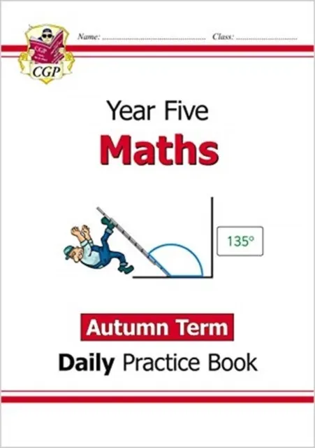 KS2 MATHS YEAR 5 DAILY PRACTICE BOOK: AUTUMN TERM