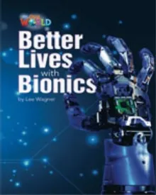 BETTER LIVES WITH BIONICS OWR 6
