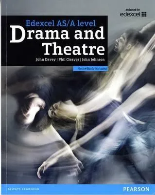 EDEXCEL A LEVEL DRAMA AND THEATRE STUDENT BOOK AND ACTIVEBOOK