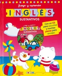 JUEGO Y APRENDO INGLES:SUSTANTIVOS+CD