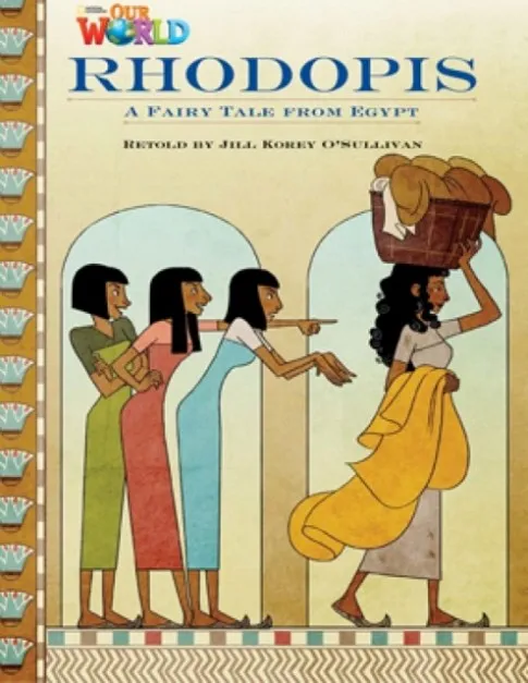 OUR WORLD AME 4 RHODOPIS READER