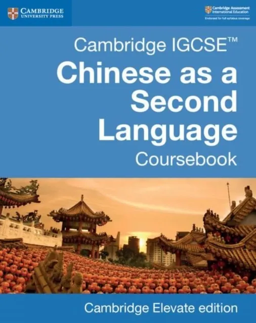 CAMBRIDGE IGCSE™ CHINESE AS A SECOND LANGUAGE DIGITAL COURSEBOOK (2 YEARS)-DIGITAL