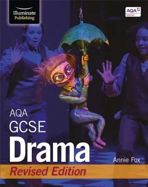 AQA GCSE DRAMA: REVISED EDITION