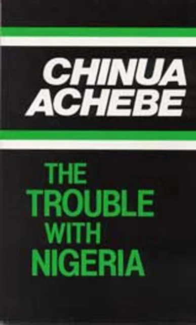 TROUBLE WITH NIGERIA ACHEBE