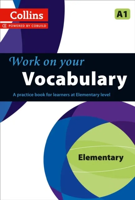 WORK ON YOUR VOCABULARY – ELEMENTARY