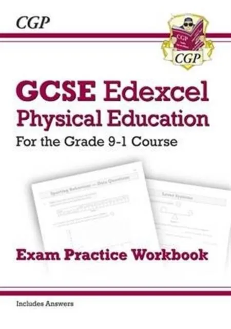 GCSE PHYSICAL EDUCATION EDEXCEL EXAM PRACTICE WORKBOOK - FOR THE GRADE 9-1 COURSE (INCL ANSWERS)