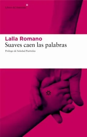 Suaves caen las palabras