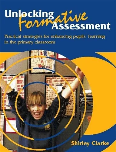 UNLOCKING FORMATIVE ASSESSMENT