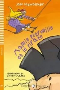 MAMIE PÉTRONILLE ET LE PIRATE + CD