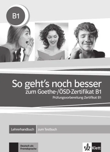 SO GEHT'S NOCH BESSER ZUM GOETHE/ÖSD-ZERTIFIKAT B1 GUÍA DIDÁCTICA