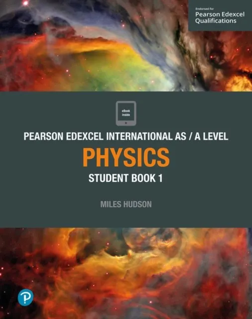 PEARSON EDEXCEL INTERNATIONAL AS LEVEL PHYSICS STUDENT BOOK AND ACTIVEBOOK 1