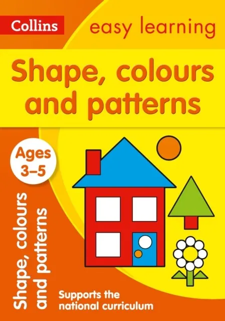 SHAPES, COLOURS AND PATTERNS AGES 3-5