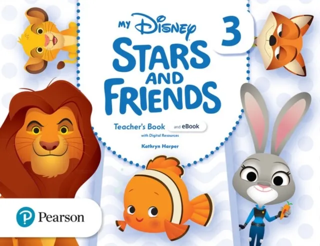 MY DISNEY STARS AND FRIENDS 3 TEACHER'S BOOK WITH EBOOKS AND DIGITAL RESOURCES