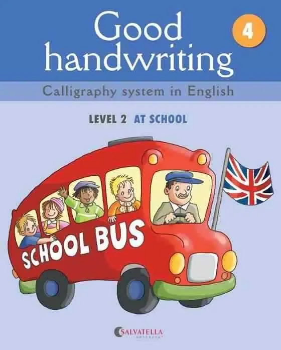 GOOD HANDWRITING 4: LEVEL 2 AT SCHOOL