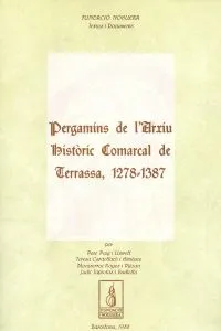 Pergamins de l'Arxiu Històric Comarcal de Terrassa (1279-1387)