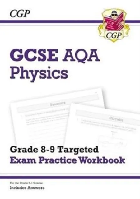 New GCSE Physics AQA Grade 8-9 Targeted Exam Practice Workbook (includes answers)