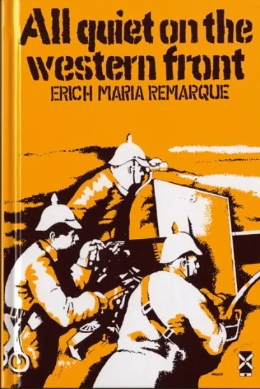 ERICH MARIA REMARQUE - ALL QUIET ON THE WESTERN FRONT